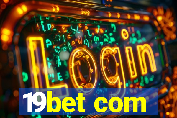 19bet com